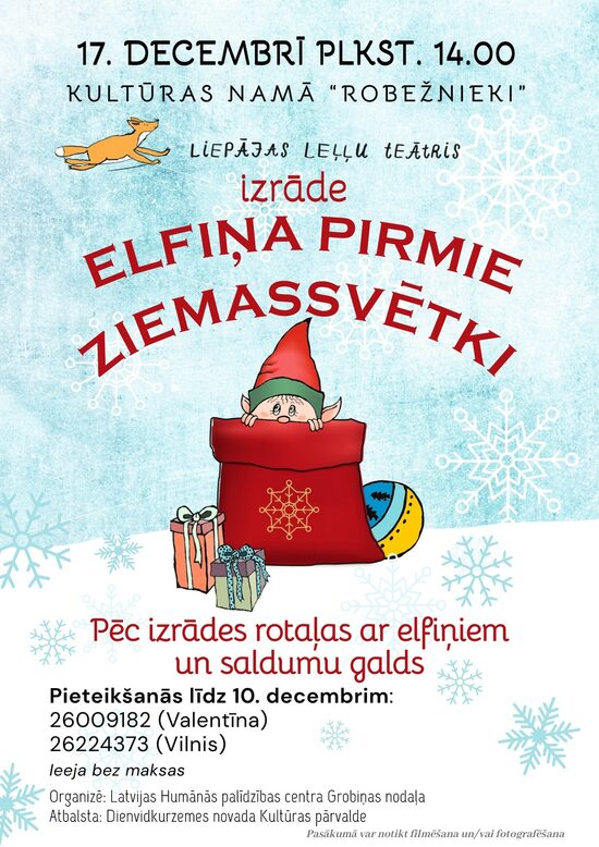 17.12. Izrāde "Elfiņa pirmie Ziemassvētki" Robežniekos